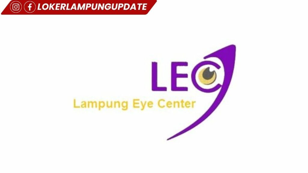loker di Rumah Sakit Mata Lampung Eye Center