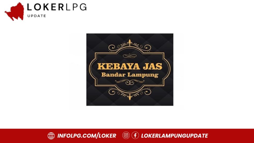 loker di Kebaya Jas Lampung